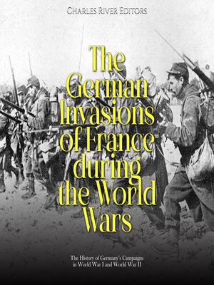 cover image of The German Invasions of France during the World Wars